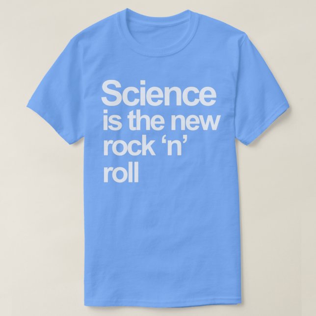 Camiseta La Ciencia Es El Nuevo Rock Y Rollo (Diseño del anverso)