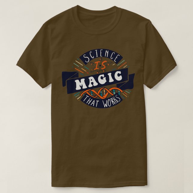 Camiseta La ciencia es la magia que funciona (Diseño del anverso)