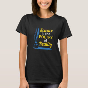 Camiseta La Ciencia Es La Poesía De La Realidad Ateo El Pen