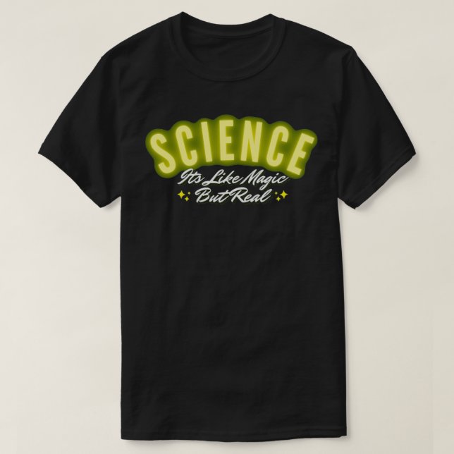 Camiseta La ciencia es mágica pero real (Diseño del anverso)