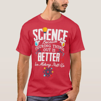 Camiseta La ciencia es mejor