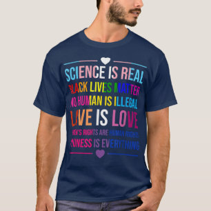 Camiseta La Ciencia Es Muy Amable, Todo El Amor Es Amor