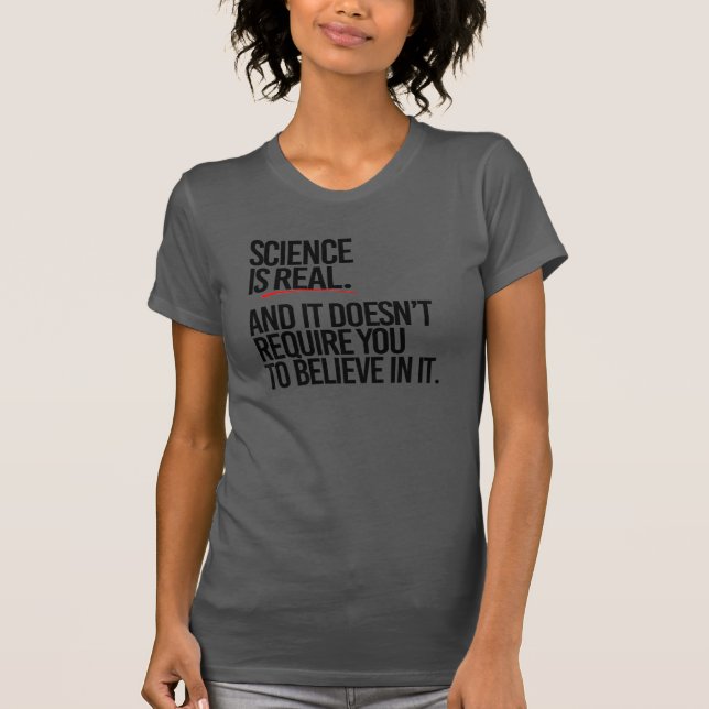 CAMISETA LA CIENCIA ES REAL (Anverso)