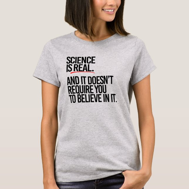 CAMISETA LA CIENCIA ES REAL (Anverso)