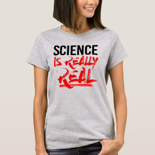 CAMISETA LA CIENCIA ES REAL