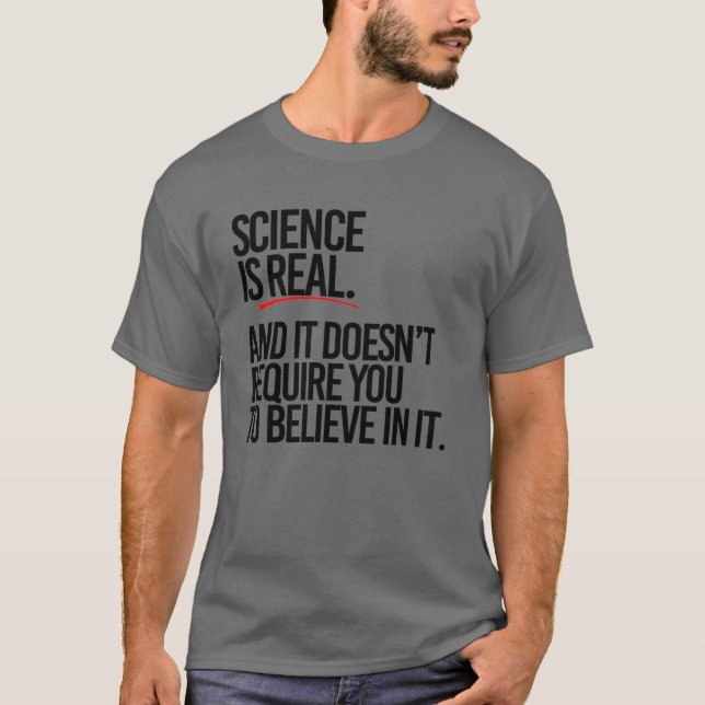 CAMISETA LA CIENCIA ES REAL (Anverso)