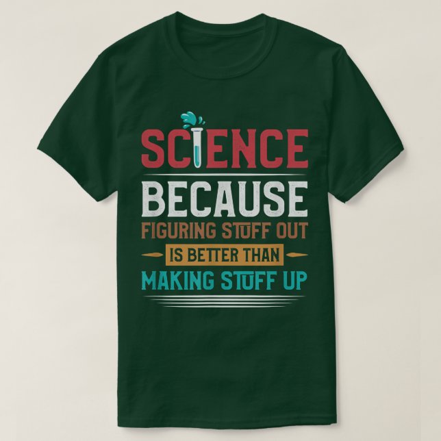 Camiseta La ciencia es una herramienta científica divertida (Diseño del anverso)