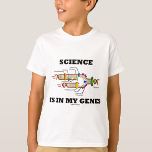 Camiseta La ciencia está en mis genes (la réplica de la