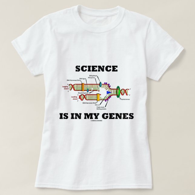 Camiseta La Ciencia Está En Mis Genes (Replicación De ADN) (Diseño del anverso)