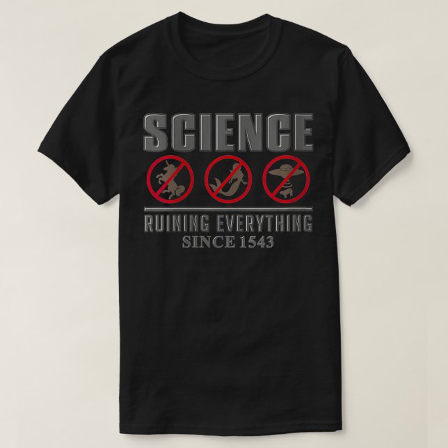 Camiseta La ciencia femenina arruina todo desde los años 15 (Diseño del anverso)
