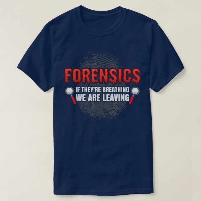 Camiseta La ciencia forense es divertida. Evidencia de la e (Diseño del anverso)