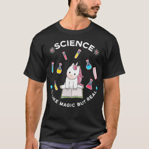 Camiseta La Ciencia Graciosa Es Como La Magia Pero La Unico