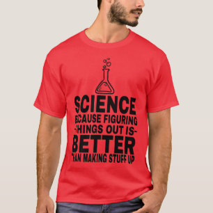 Camiseta La Ciencia Graciosa Es Mejor Que Entender A Premi