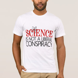Camiseta La ciencia no es una conspiración liberal