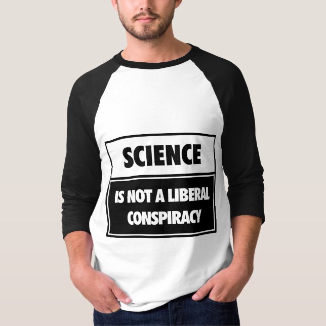Camiseta La ciencia no es una conspiración liberal (Anverso)