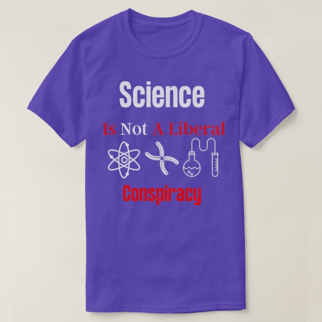 Camiseta La ciencia no es una conspiración liberal (Diseño del anverso)