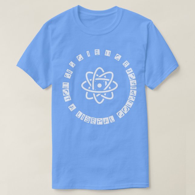 Camiseta la ciencia no es una conspiración liberal 3 (Diseño del anverso)