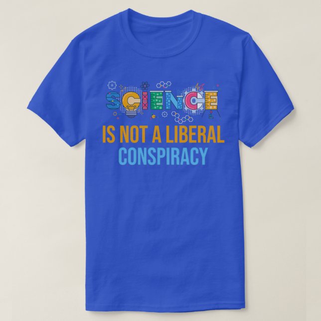 Camiseta La ciencia no es una conspiración liberal 3 (Diseño del anverso)