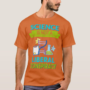 Camiseta La Ciencia No Es Una Conspiración Liberal, Citas G