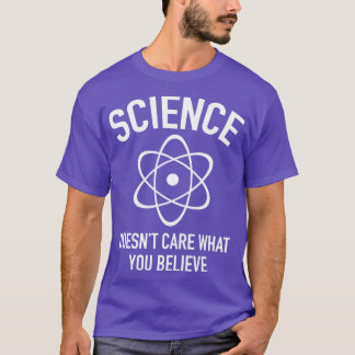 Camiseta La ciencia no se preocupa por lo que crees, chico