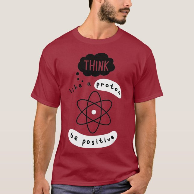 Camiseta La ciencia piensa como ciencia divertida Proton (Anverso)
