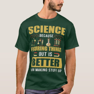 Camiseta La Ciencia Porque Entender Las Cosas Es Mejor1817