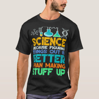 Camiseta La Ciencia Porque Figuran Cosas La Ciencia Enamora