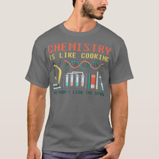Camiseta la ciencia química divertida es como cocinar para 