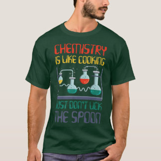 Camiseta la ciencia química divertida es como cocinar para 