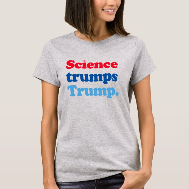 Camiseta La ciencia triunfa sobre Trump (Anverso)