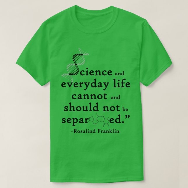 Camiseta La ciencia y la vida cotidiana no pueden ni deben  (Diseño del anverso)