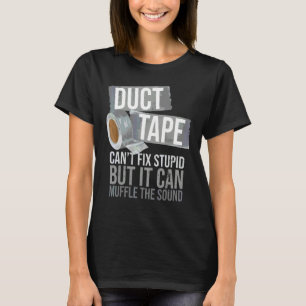 Camiseta La cinta adhesiva no puede arreglar a personas sar