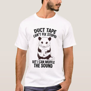 Camiseta La cinta adhesiva no puede arreglar la estupidez p