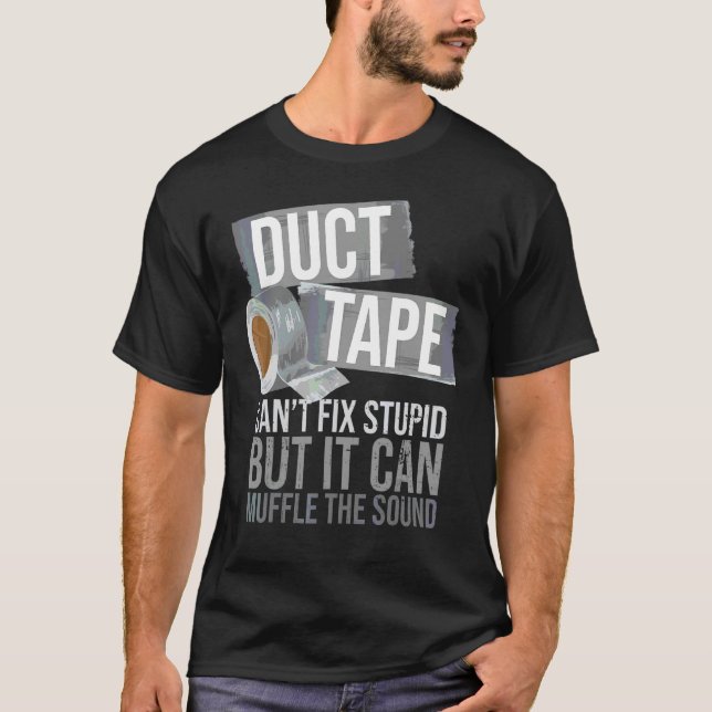 Camiseta La cinta de ductos no puede arreglar a la gente es (Anverso)