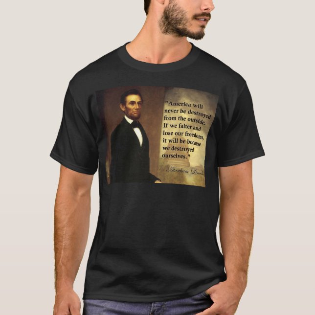 Camiseta La cita "América de Abe Lincoln nunca estará… " (Anverso)