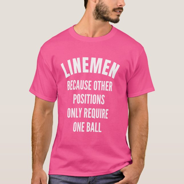 Camiseta La cita de Linemen sólo requiere una bola para fút (Anverso)