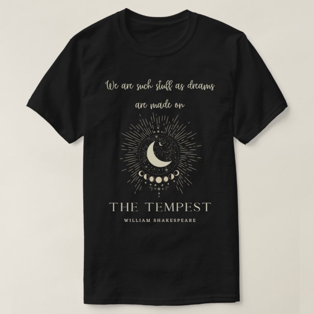 Camiseta La cita de William Shakespeare "Somos nosotros" (Diseño del anverso)