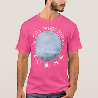 Camiseta La ciudad debe sobrevivir a la original de Frostpu