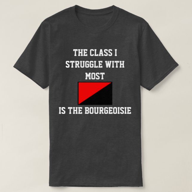 Camiseta La Clase Que Lucho Con La Mayoría De La Burguesía (Diseño del anverso)