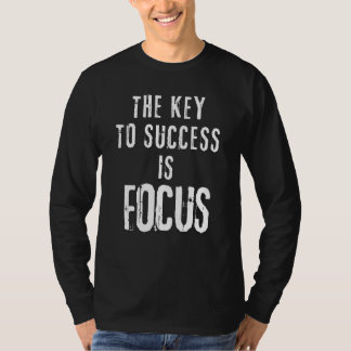 Camiseta La clave para el éxito es la motivación de foco