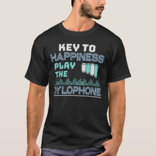 Camiseta La Clave Para La Felicidad Juega Al Xilófono Xilóf
