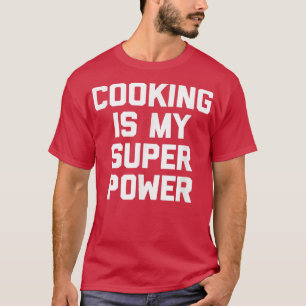 Camiseta La cocina divertida de Cook es mi súper poder