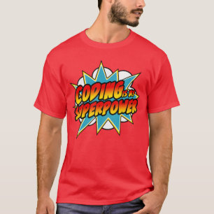 Camiseta La codificación es mi cómic de superpoder Coder HT