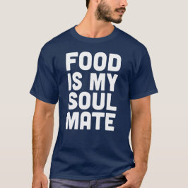 Camiseta La comida es mi Alma