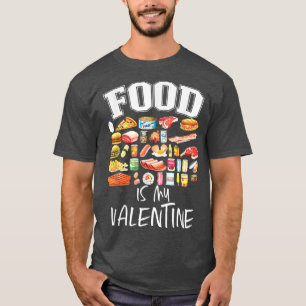 Camiseta La Comida Es Mi Amo Divertido De San Valentín Pi H