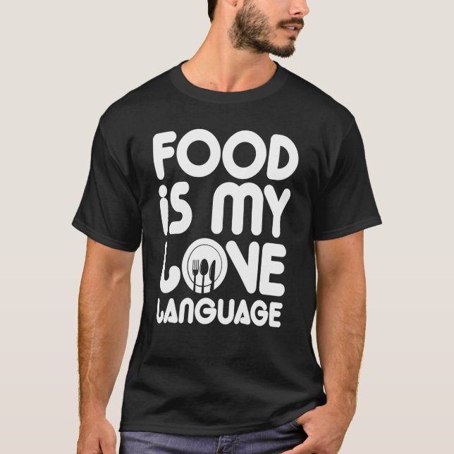Camiseta La comida es mi idioma de amor (Anverso)