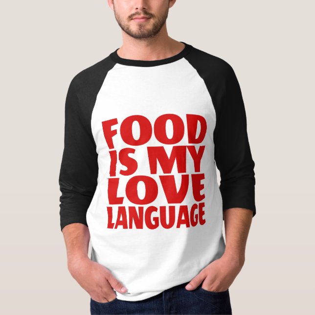 Camiseta La comida es mi idioma de amor (Anverso)