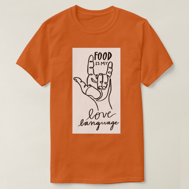 Camiseta La comida es mi idioma de amor (Diseño del anverso)