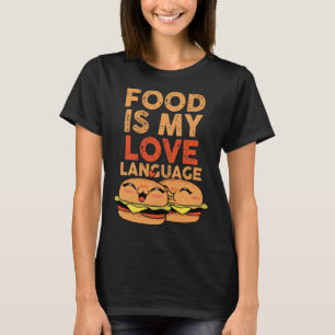 Camiseta La comida es mi idioma de amor Cheeseburger Gourme