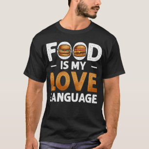 Camiseta La comida es mi idioma de amor Cheeseburger Gourme